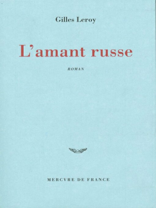 Title details for L'amant russe by Gilles Leroy - Available